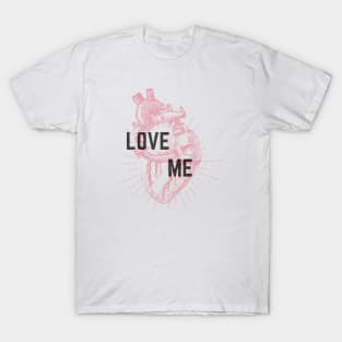 Love Me T-Shirt